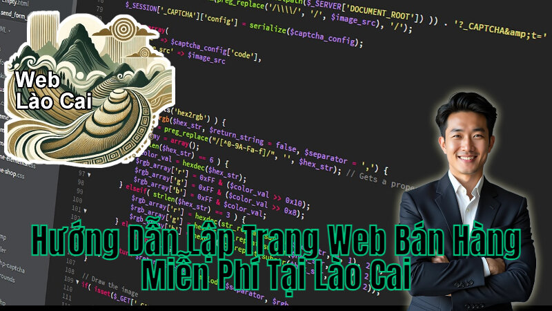 Hướng Dẫn Lập Trang Web Bán Hàng Miễn Phí Tại Lào Cai