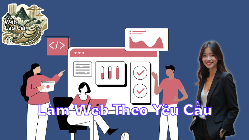 Làm Web Theo Yêu Cầu Phục Vụ Thị Trường Địa Phương